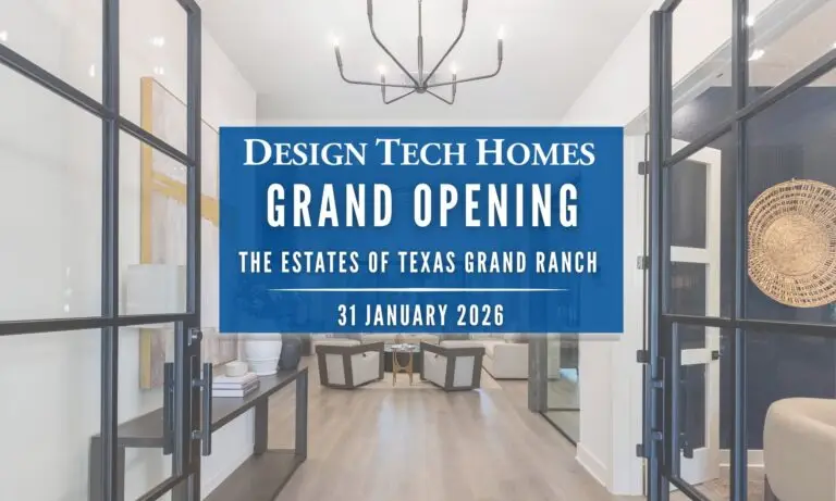 Grand Opening of the Design Tech Homes Model Home | The Estates of Texas Grand Ranch
