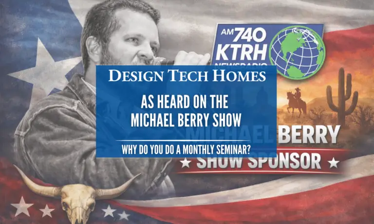 As Heard on The Michael Berry Show: Why Design Tech Homes Hosts Monthly Build On Your Lot Seminars